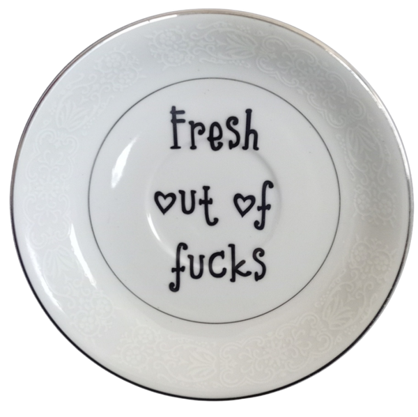 Fresh out of fucks