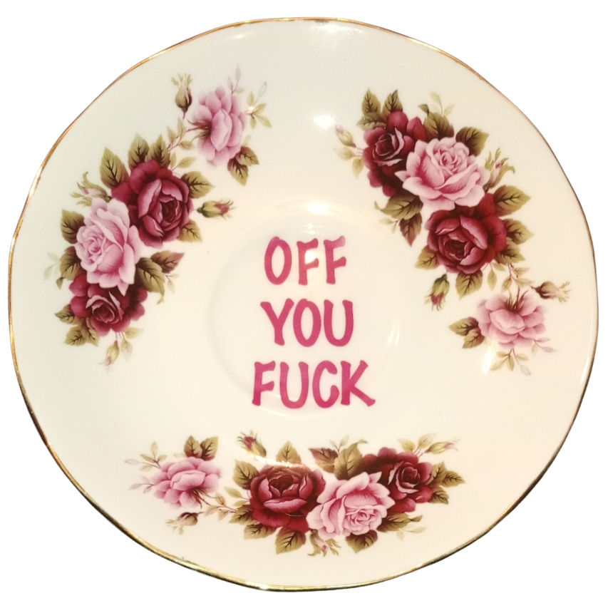 Off you fuck