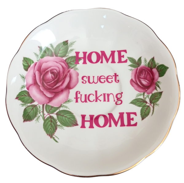Home sweet fucking home