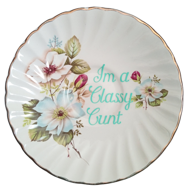 Classy cunt