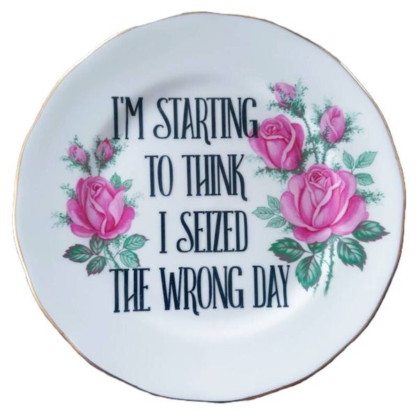 seized the wrong day