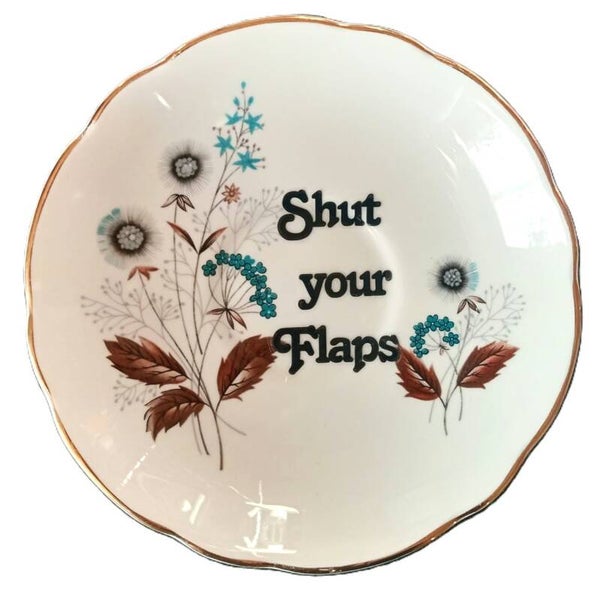 Shut your flaps