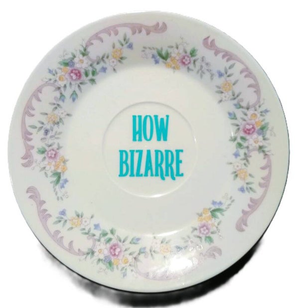 how bizzare