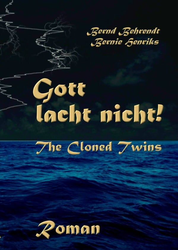Gott lacht nicht - The Chose Ones
