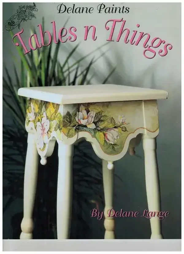 #41 - Tables n Things by Delane Lange