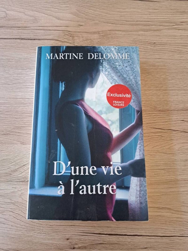 Martine Delomme - D'une vie à l'autre