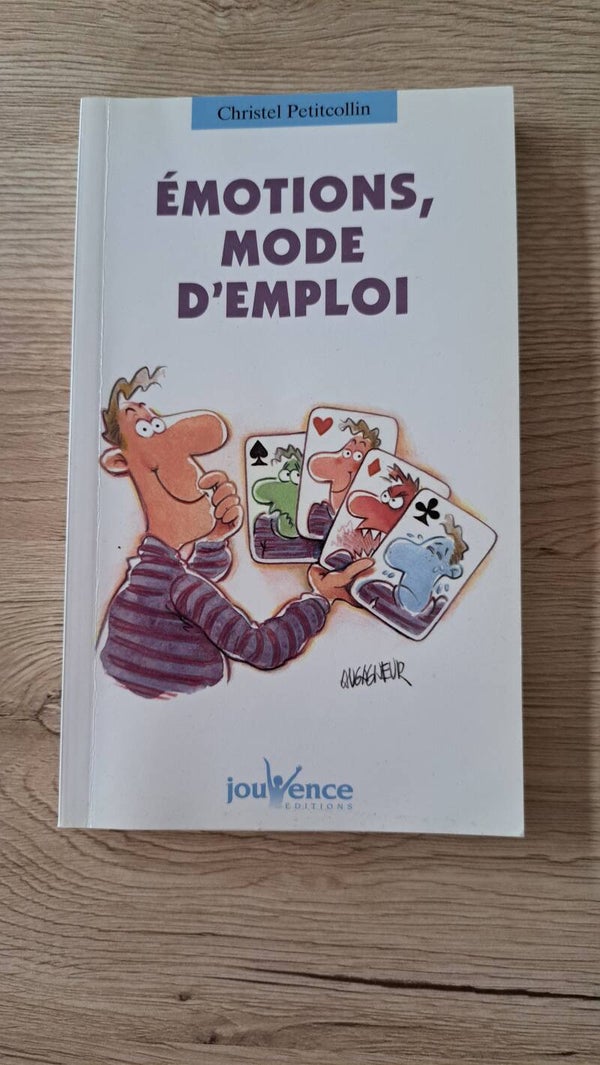 Christel Petitcollin - Emotions, mode d'emploi