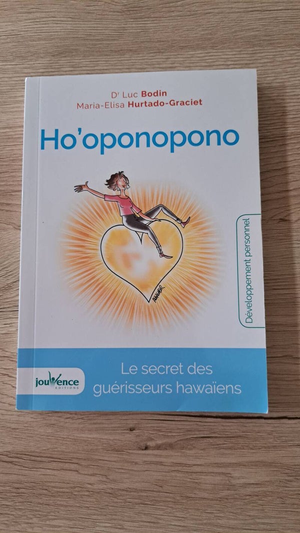 Dr. Luc Bodin, Maria-Elisa Hurtado-Graciet - Ho'oponopono