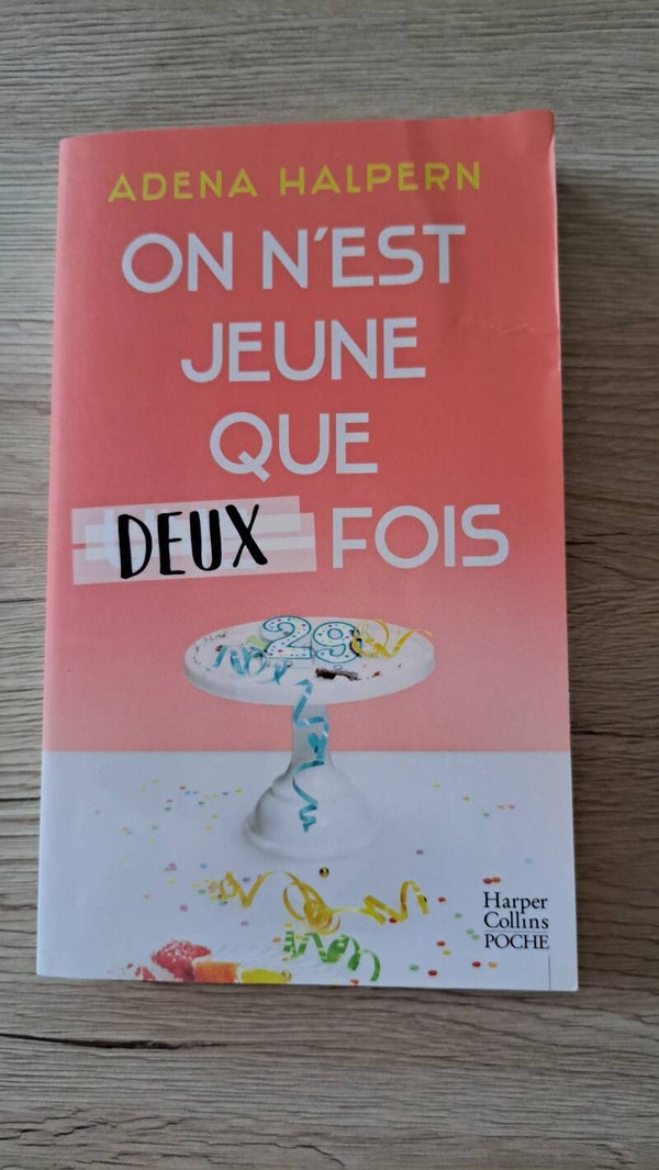 Adena Halpern - On n'est jeune que deux fois