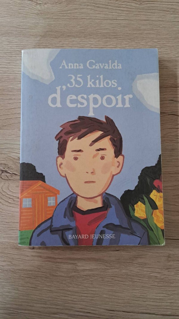 Anna Gavalda - 35 kilos d'espoir