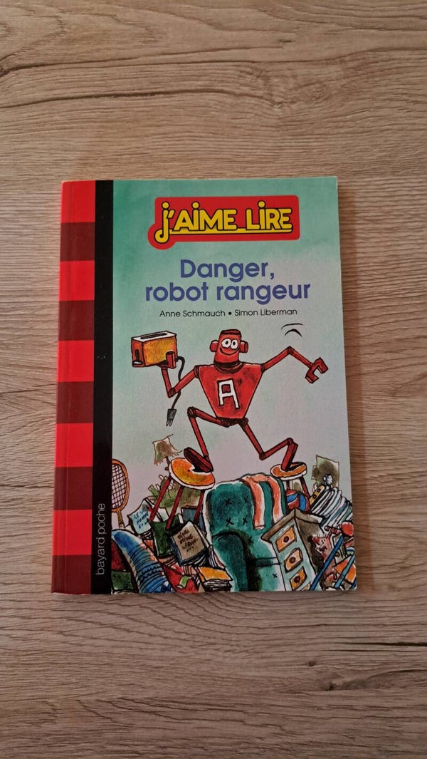J'aime lire - Danger, robot rangeur