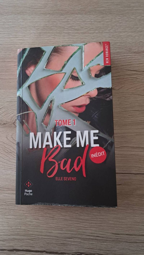 Elle Seveno - Make me bad - Tome 1