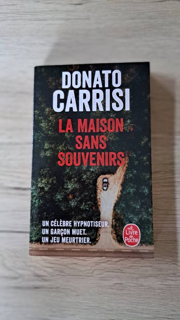Donato Carrisi - La maison sans souvenirs
