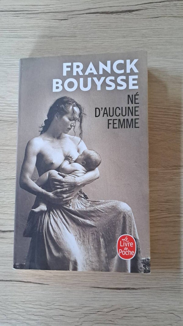 Franck Bouysse - Né d'aucune femme