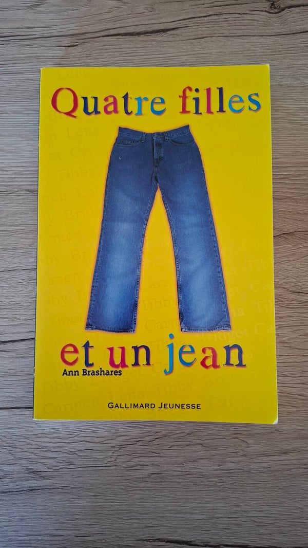 Ann Brashares - Quatre filles et un jean