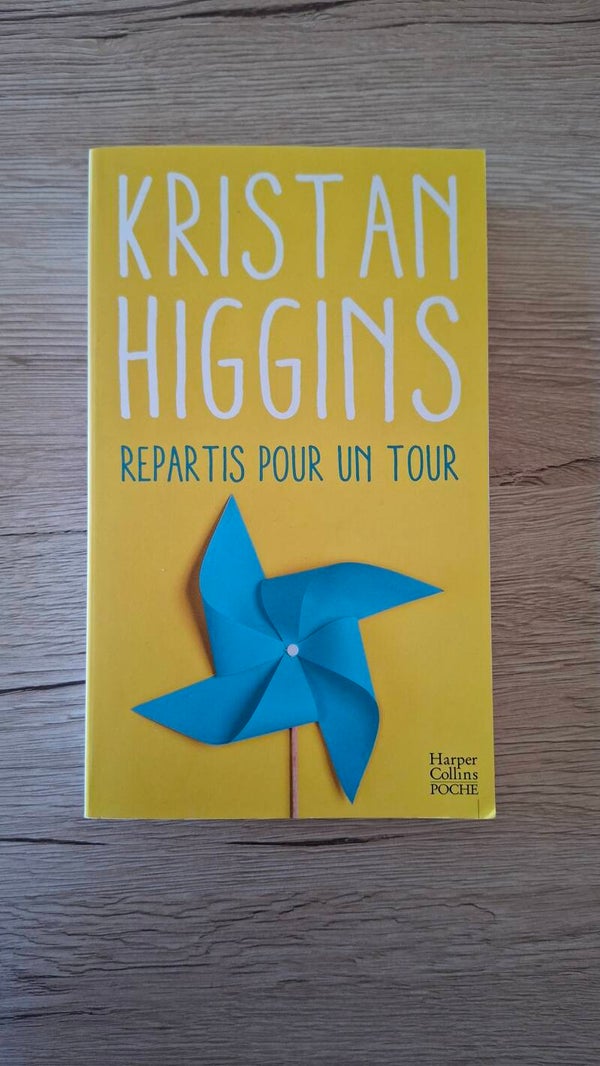 Kristan Higgins  - Repartis pour un tour