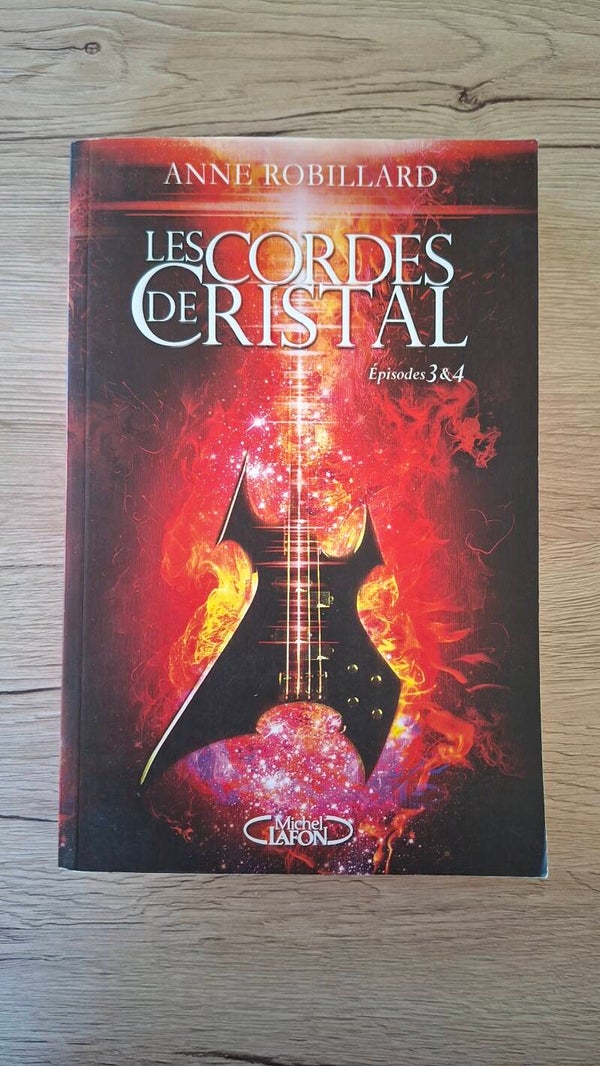 Anne Robillard - Les cordes de cristal - Episodes 3 & 4