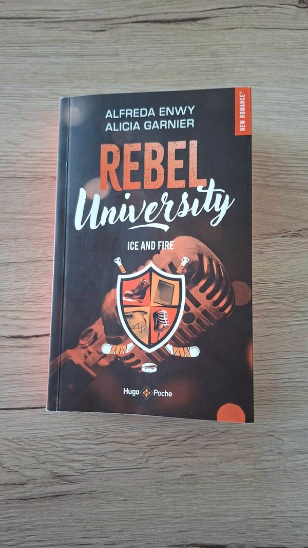 Alfreda Enwy et Alicia Garnier - Rebel university - Ice and Fire - T. 3