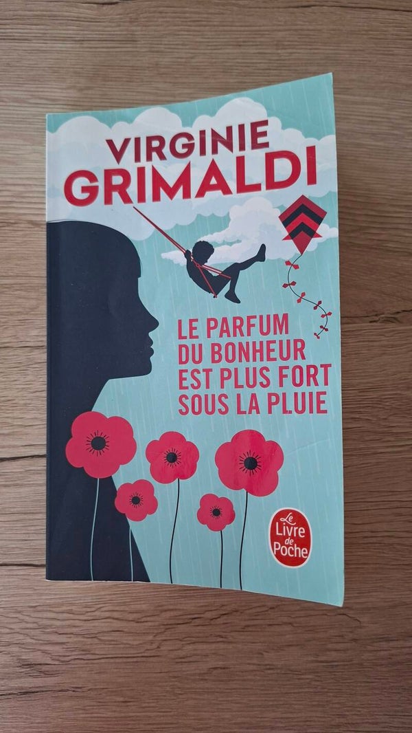 Virginie Grimaldi - Le parfum du bonheur est plus fort sous la pluie