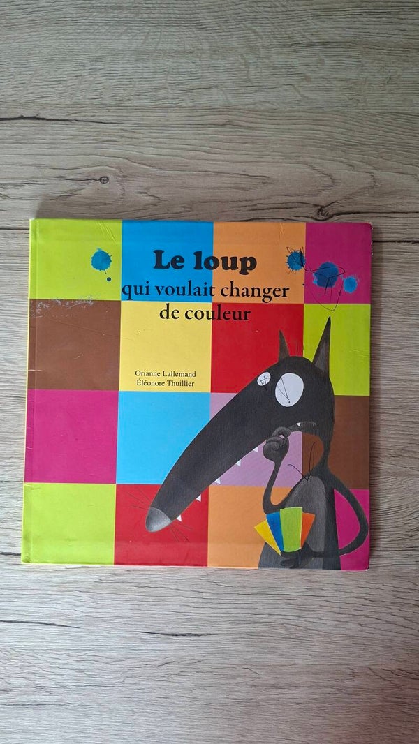 Le loup qui voulait changer de couleur