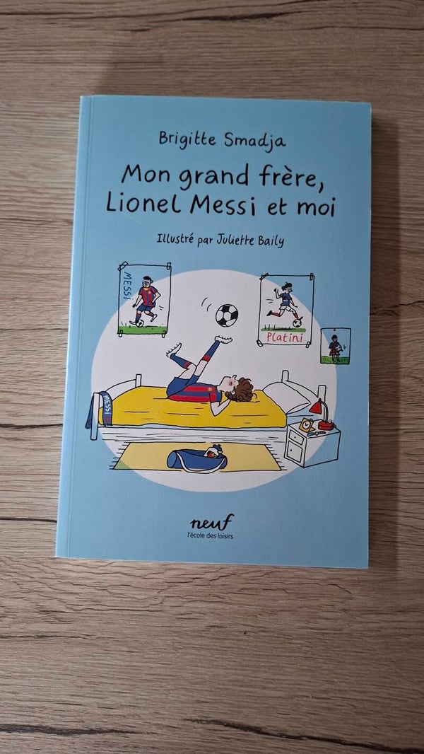 Mon grand frère, Lionel Messi et moi