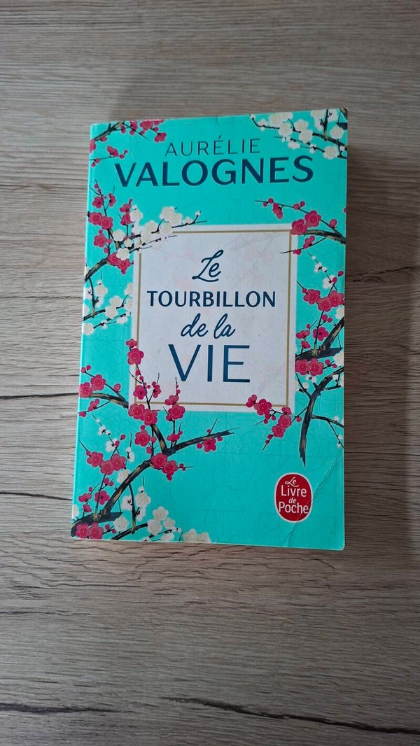 Aurélie Valognes - Le tourbillon de la vie