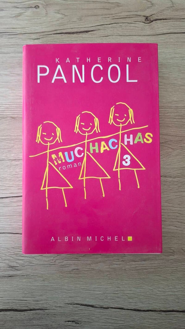 Katherine Pancol - Muchachas 3