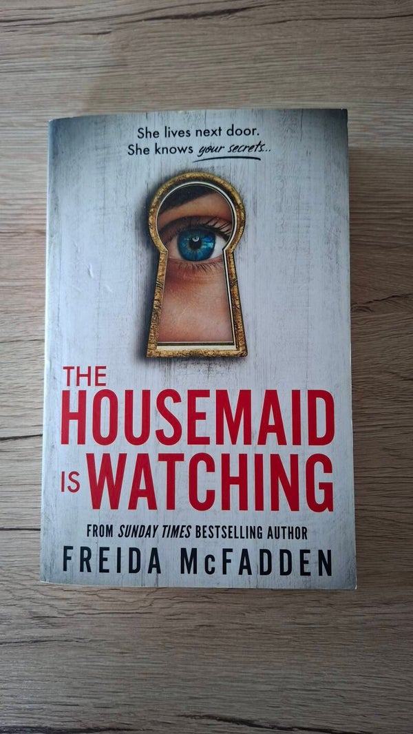 Freida McFadden - The Housemaid is watching (anglais)