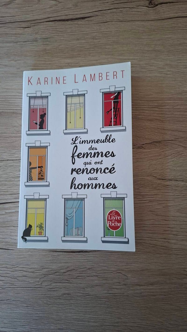Karine Lambert - L'immeuble des femmes qui ont renoncé aux hommes