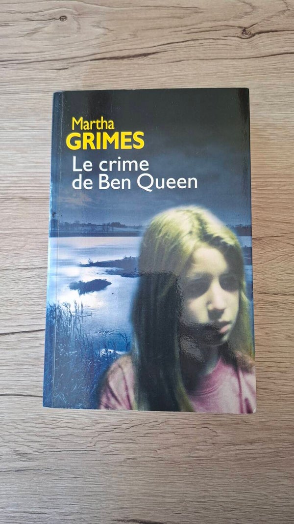 Martha Grimes - Le crime de Ben Queen
