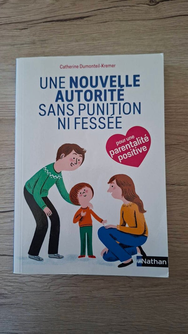 Catherine Dumonteil-Kremer - Une nouvelle autorité sans punition ni fessée