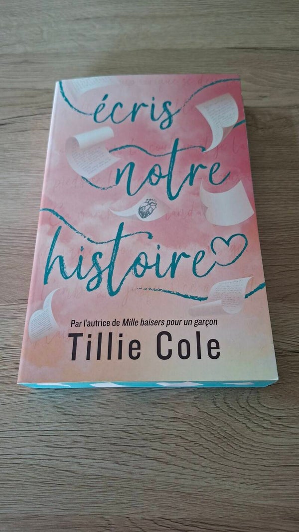 Tillie Cole - Ecris notre histoire