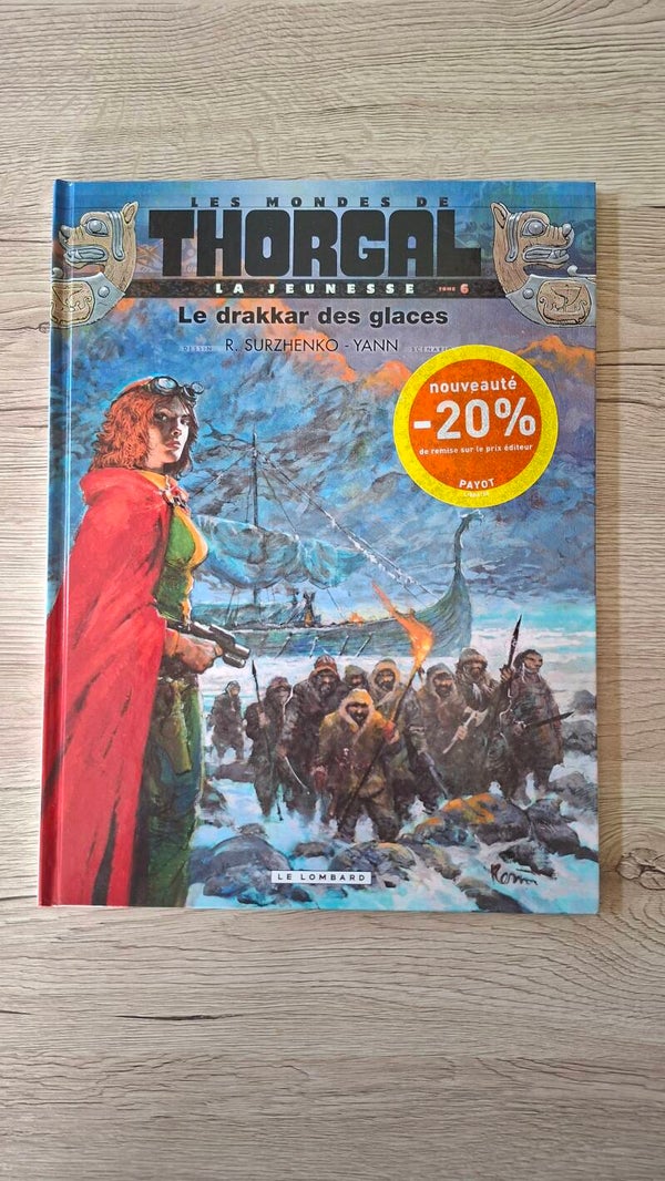 Les mondes de Thorgal - Le drakkar des glaces - Tome 6