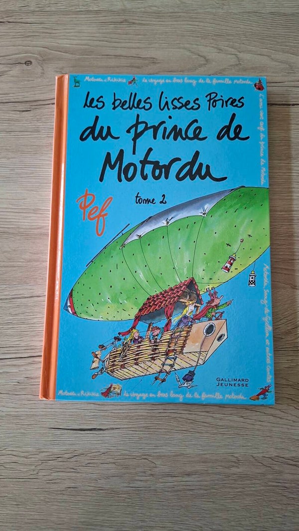 Les belles lisses poires du prince de Motordu - Tome 2