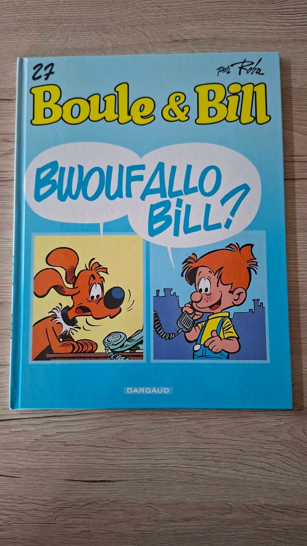 Boule & Bill - Bwoufallo Bill ?