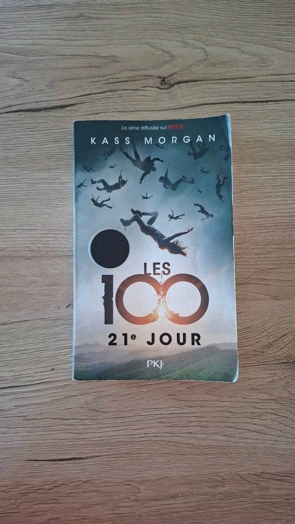 Kass Morgan - Les 100 - 21e jour - Tome 2