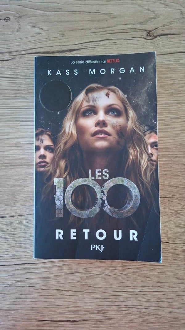Kass Morgan - Les 100 - Retour - Tome 3
