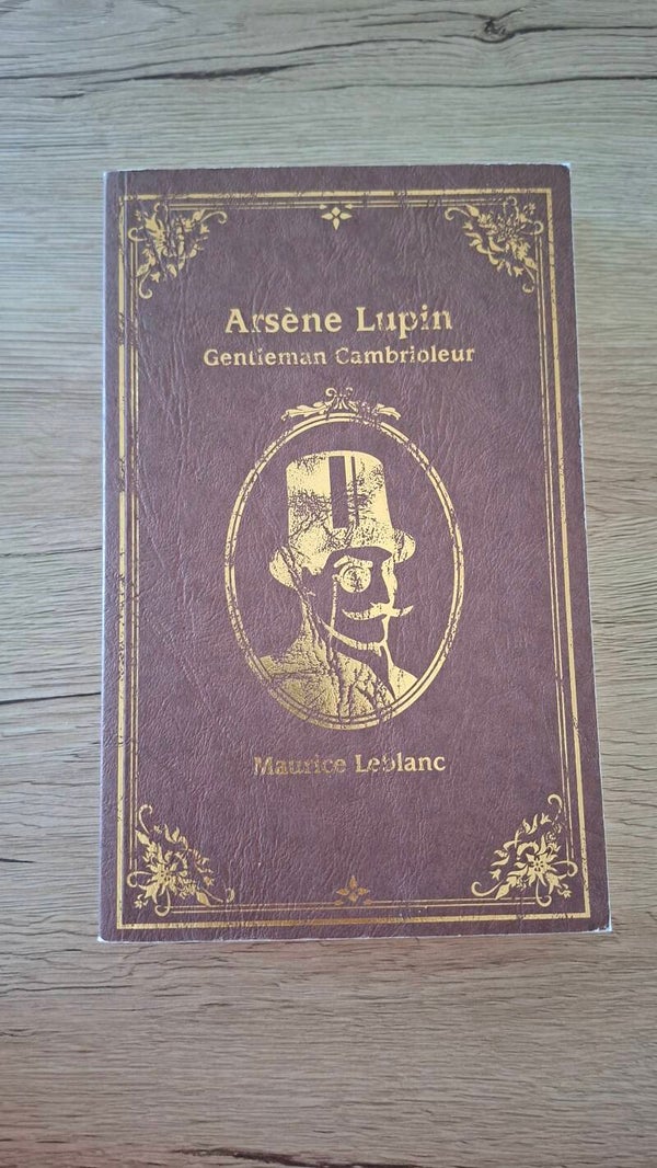 Maurice Leblanc - Arsène Lupin - Gentleman cambrioleur