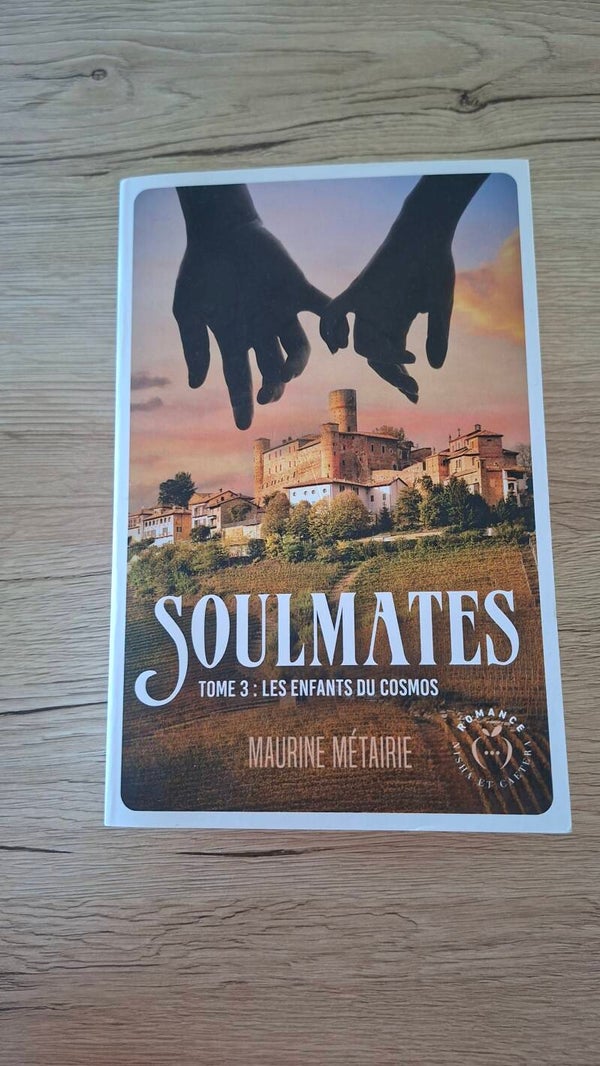 Maurine Métairie - Soulmates - Les enfants du cosmos - Tome 3