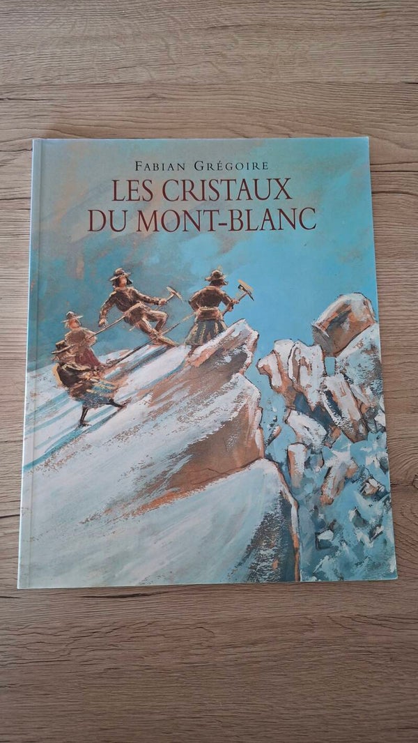 Les cristaux du Mont-Blanc