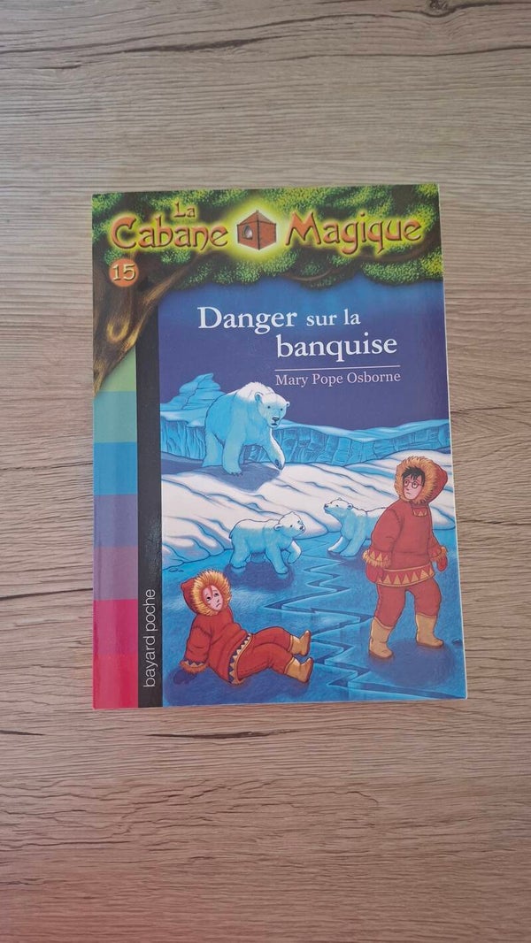 La cabane magique - Danger sur la banquise
