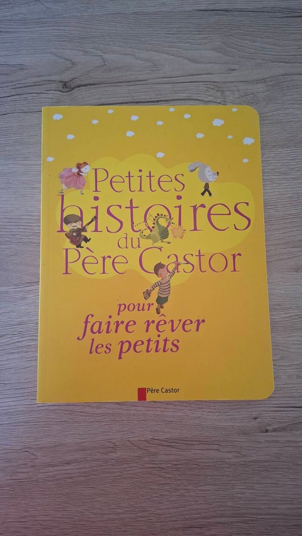 Petites histoires du Père Castor pour faire rêver les petits