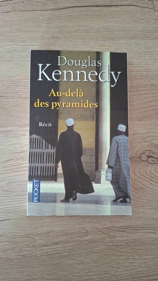 Douglas Kennedy - Au-delà des pyramides