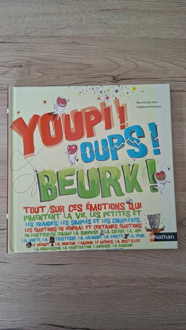 Youpi ! Oups ! Beurk !