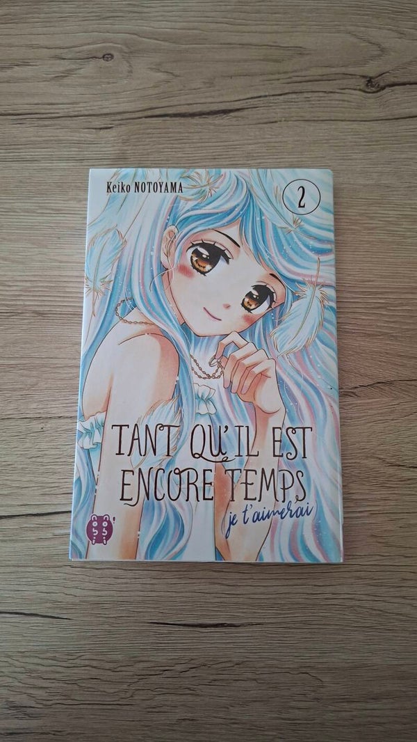 Keiko Notoyama - Tant qu'il est encore temps (je t'aimerai) - Tome 2