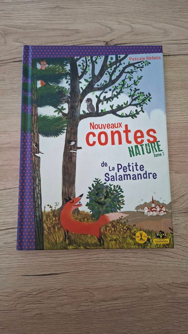 Nouveaux contes nature de la petite Salamandre