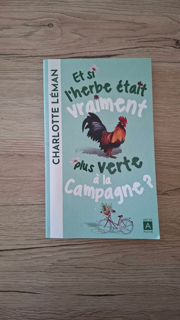 Charlotte Léman - Et si l'herbe était vraiment plus verte à la campagne