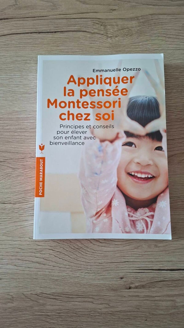 Emmanuelle Opezzo - Appliquer la pensée Montessori chez soi