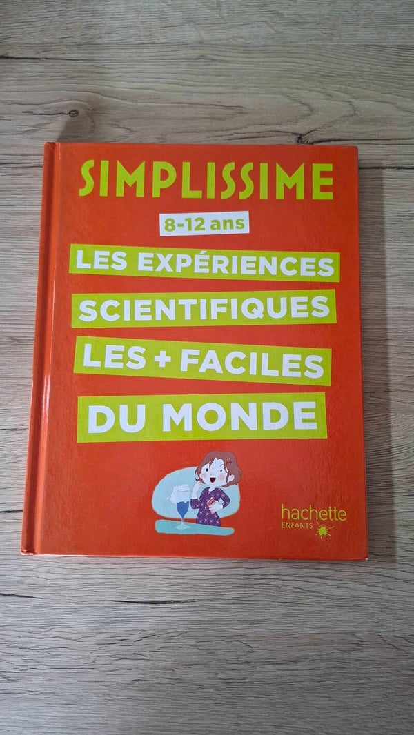 Simplissime 8-12 ans - Les expériences scientifiques les + facile du monde