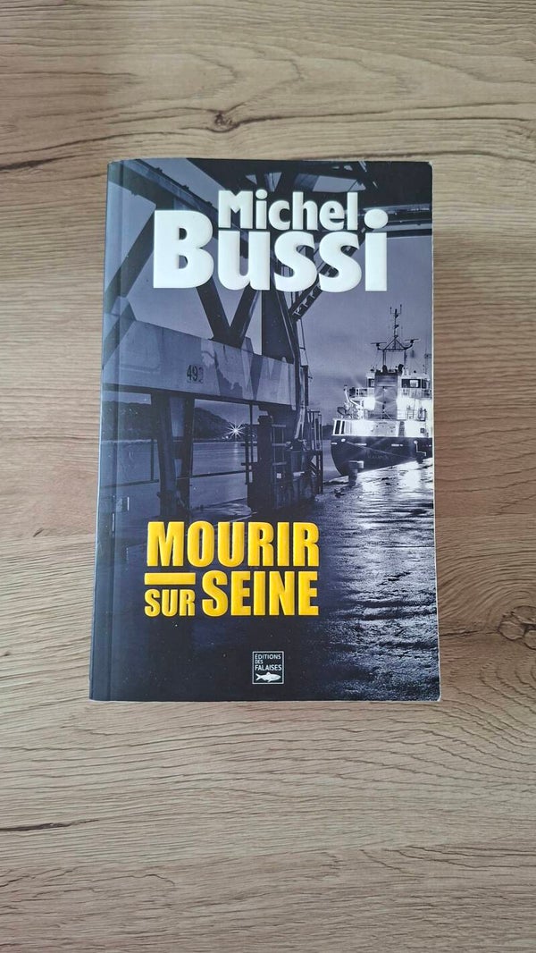 Michel Bussi - Mourir sur seine